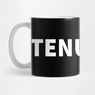 Tenured Gift Idea Mug